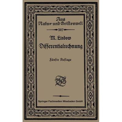 Differentialrechnung unter Berücksichtigung der praktischen Anwendung in der Technik mit zahlreichen Beispielen und Aufgaben versehen, Taschenbuch von