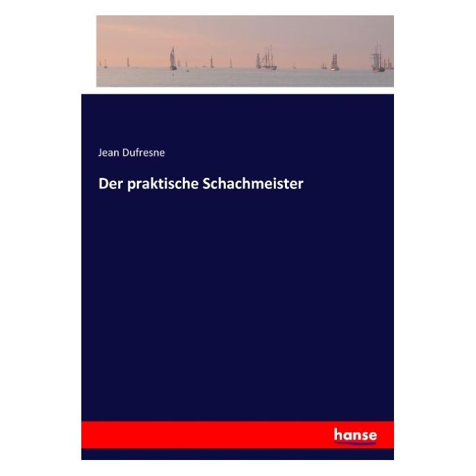 Hansebooks Der praktische Schachmeister (55884127)