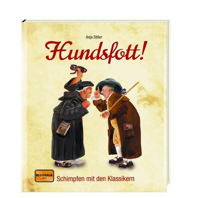 Hundsfott!, Gebundene Ausgabe von Anja Stiller, Regionalia Verlag, 978-3-95540-121-4