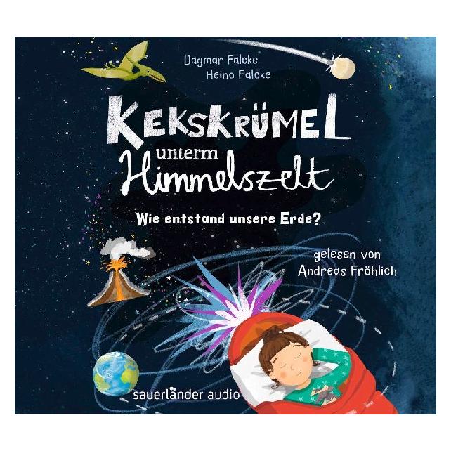 S.Fischer Kekskrümel unterm Himmelszelt. Wie entstand unsere Erde? (Andreas Fröhlich, Dagmar Falcke, Dirk Kauffels, Gareth Ryans, Heino Falcke, Deutsch) (64713705)