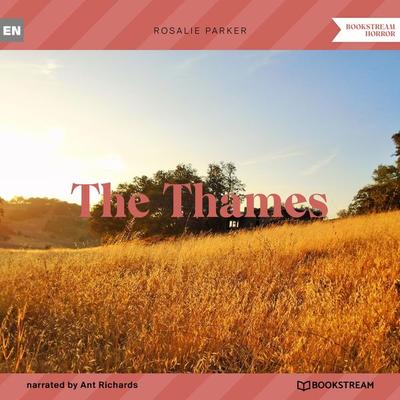 The Thames - Rosalie Parker, Audio, 9783991355250