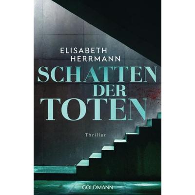 Schatten der Toten, Taschenbuch von Elisabeth Herrmann, Goldmann