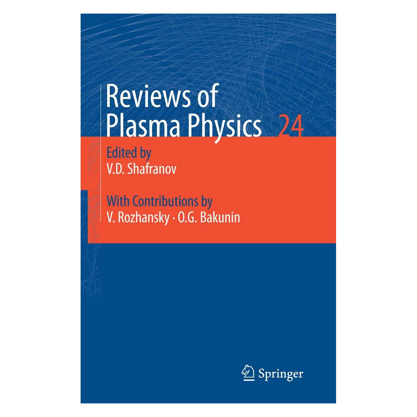 Springer Reviews of Plasma Physics (Englisch, Hardcover, Oleg G. Bakunin, V. Rozhansky, V.D. Shafranov, Vitalii D. Shafranov) (9783540745754)