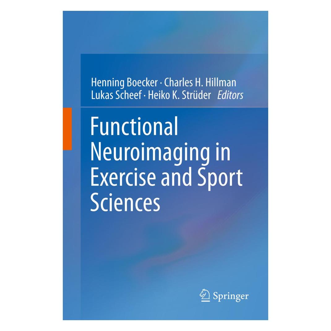 Springer Functional Neuroimaging in Exercise and Sport Sciences (Englisch, Softcover, Charles H. Hillman, Heiko K Strüder, Henning Boecker, Lukas Scheef) (55559560)