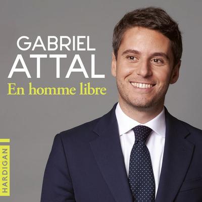 En homme libre - Gabriel Attal, Audio, 9782374348216