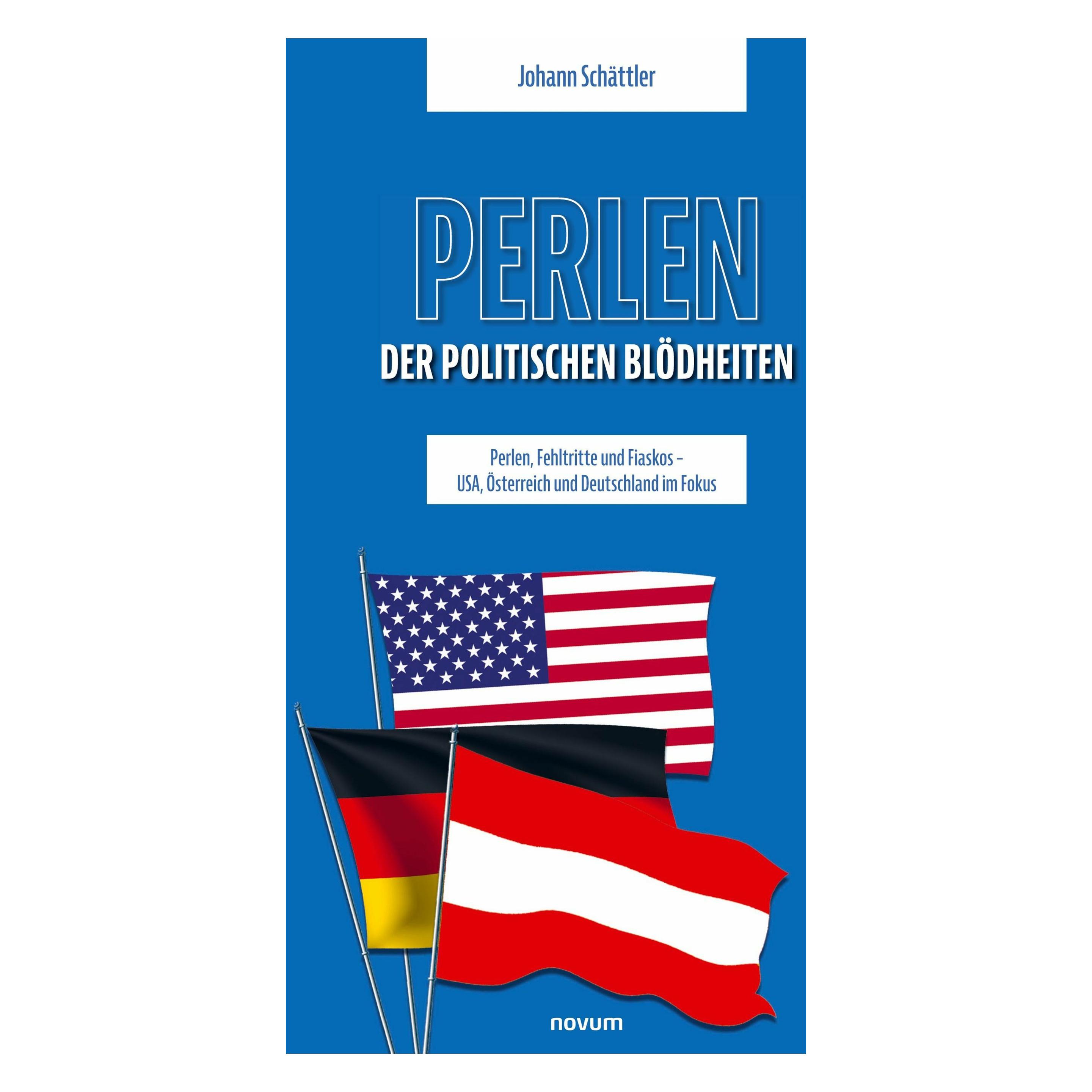 Novum Perlen der politischen Bldheiten (Deutsch, Softcover, Johann Schättler) (53973098)