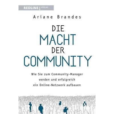 Die Macht der Community, Taschenbuch von Ariane Brandes, Redline, 978-3-86881-777-5