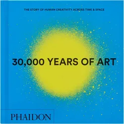 30,000 Years of Art, Fachbücher von Phaidon Editors, Collectif