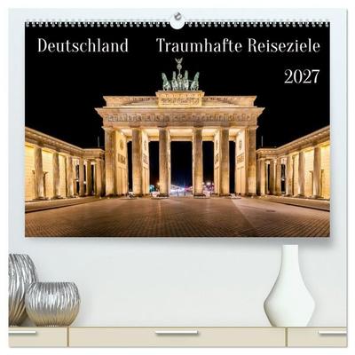 Deutschland - Traumhafte Reiseziele (hochwertiger Premium Wandkalender 2027 DIN A2 quer), Kunstdruck in Hochglanz