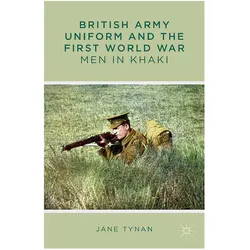 British Army Uniform and the First World War, Fachbücher von J. Tynan