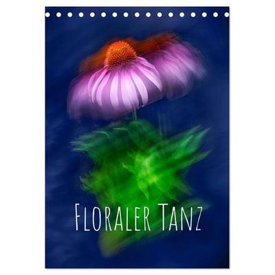 Floraler Tanz (Tischkalender 2026 DIN A5 hoch), CALVENDO Monatskalender