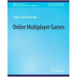 Online Multiplayer Games, Fachbücher von William Sims Bainbridge