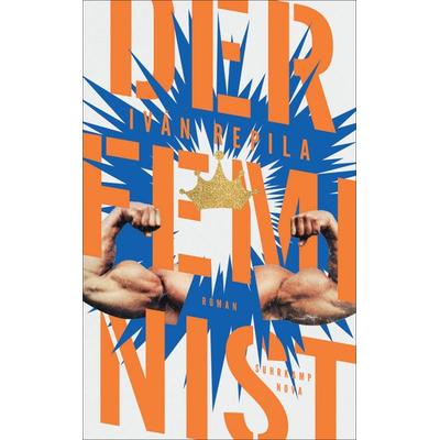 Der Feminist, Taschenbuch von Iván Repila, Suhrkamp, 978-3-518-47054-1