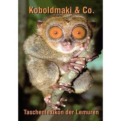 Koboldmaki & Co., Taschenbuch von , König, Buchverlag, 978-3-943210-85-9