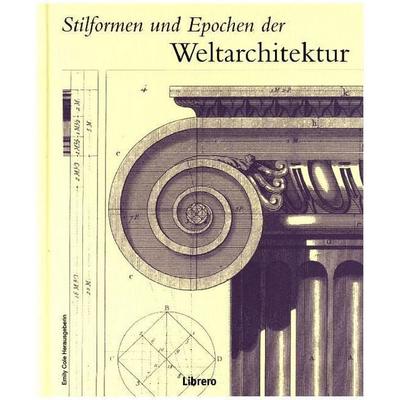 Stilformen und Epochen der Weltarchitektur, Paperback von Emily Cole, Librero, 978-90-8998-660-3