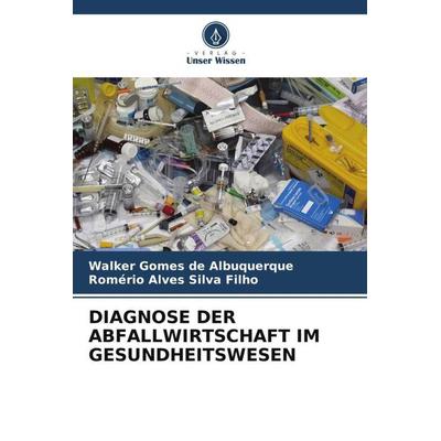 Diagnose der Abfallwirtschaft im Gesundheitswesen -