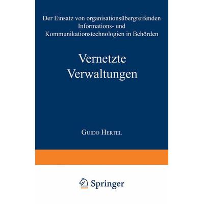 Vernetzte Verwaltungen, Taschenbuch von Guido Hertel, Deutscher Universitätsverlag, 978-3-8244-6987-1