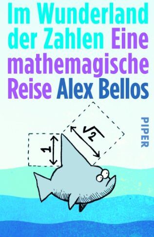 Alex Bellos - Im Wunderland der Zahlen: Eine mathemagische Reise - Preis vom 10.10.2026 11:48:34 h