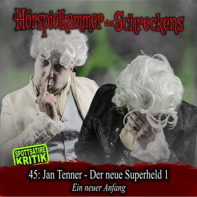 Folge 45: Jan Tenner - Der neue Superheld 1 - Ein neuer Anfang - , Audio, 4066218264135