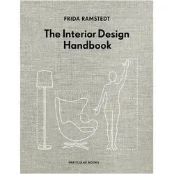 The Interior Design Handbook, Ratgeber von Frida Ramstedt