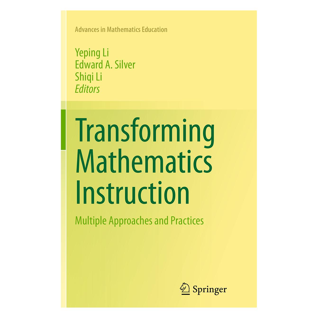 Springer Transforming Mathematics Instruction (Englisch, Softcover, a silver, Edward, Edward A. Silver, Shiqi Li, Yeping Li) (55844622)