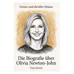 Umbreit Die Biografie über Olivia Newton-John (Deutsch, Softcover, Clara Schmid) (74625144)