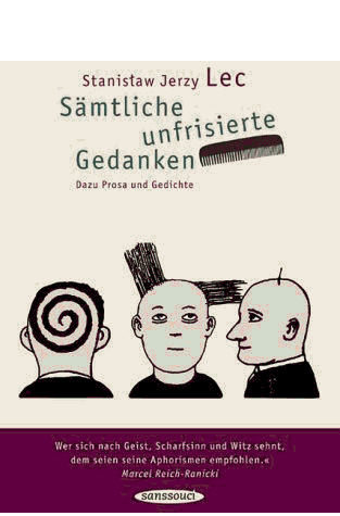 Lec, Stanisław Jerzy - Sämtliche unfrisierte Gedanken: Dazu Prosa und Gedichte - Preis vom 13.10.2026 19:28:25 h