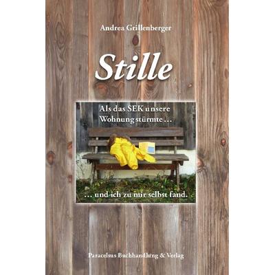 Stille, Taschenbuch von Andrea Grillenberger, Paracelsus, 978-3-902776-35-8
