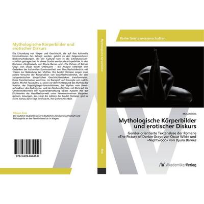 Mythologische Körperbilder und erotischer Diskurs, Taschenbuch von Mirjam Rink, AV Akademikerverlag, 978-3-639-46445-0