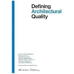 Defining Architectural Quality, Fachbücher von José Manuel Pozo, Wilfried Wang
