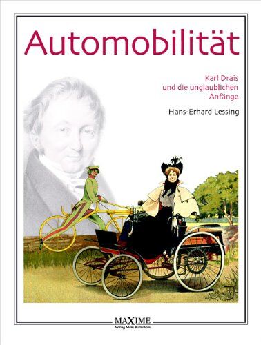 Hans-Erhard Lessing - Automobilität - Karl Drais und die unglaublichen Anfänge - Preis vom 18.10.2026 19:22:15 h