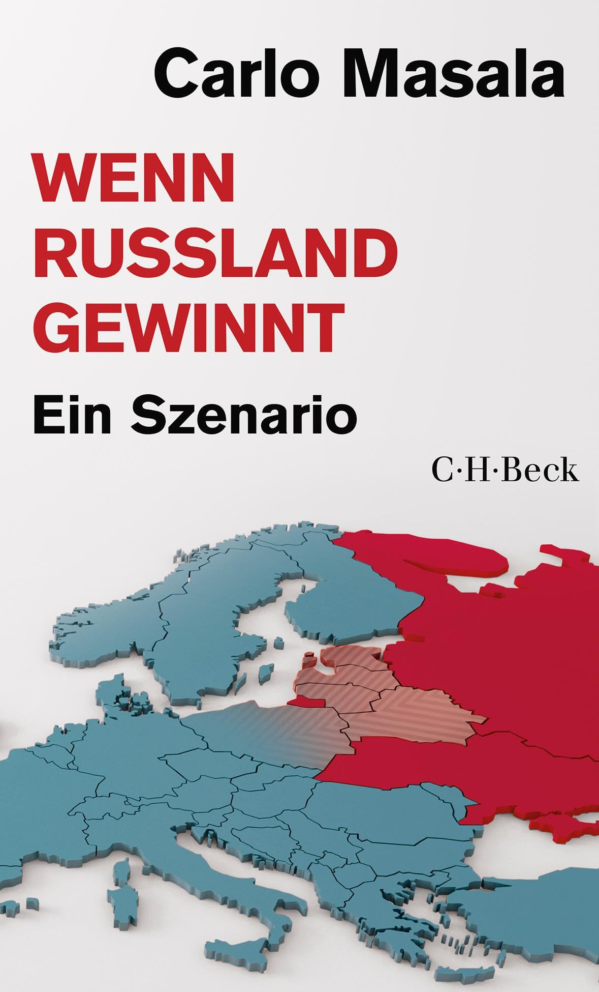 Carlo Masala - Wenn Russland gewinnt: Ein Szenario (Beck Paperback) - Preis vom 10.10.2026 11:48:34 h