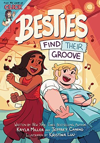 Kayla Miller - Besties: Find Their Groove (The World of Click) - Preis vom 11.10.2026 03:10:56 h