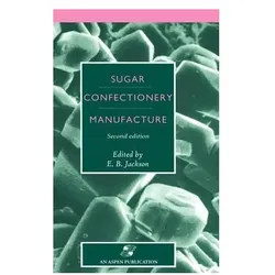 Sugar Confectionery Manufacture, Fachbücher von E B Jackson