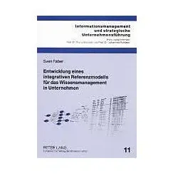 Entwicklung eines integrativen Referenzmodells für das Wissensmanagement in Unternehmen, Fachbücher von Sven Faber