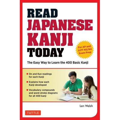 Read Japanese Kanji Today, Taschenbuch von Len Walsh, Tuttle Publishing, 978-4-8053-1432-6