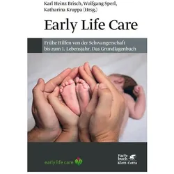Early Life Care, Fachbücher von Karl Heinz Brisch, Katharina Kruppa, Wolfgang Sperl