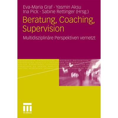 Beratung, Coaching, Supervision, Taschenbuch von , VS Verlag für Sozialwissenschaften, 978-3-531-17965-0