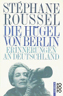 Stéphane Roussel - Die Hügel von Berlin - Preis vom 09.10.2026 07:28:09 h