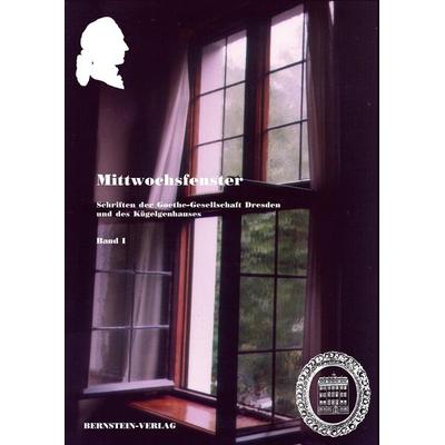 Mittwochsfenster. Schriftenreihe der Goethe-Gesellschaft Dresden und des Kügelgenhauses, Taschenbuch von Jürgen Klose,Maria-Verena
