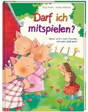Katja Reider - Darf ich mitspielen?: Warum es mit vielen Freunden noch mehr Spaß macht - Preis vom 13.10.2026 19:28:25 h