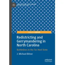 Redistricting and Gerrymandering in North Carolina, Fachbücher von J. Michael Bitzer