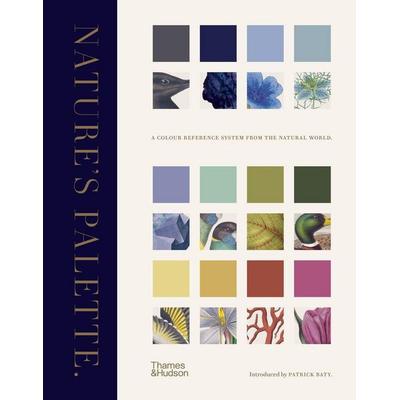Nature's Palette, Gebundene Ausgabe von Patrick Baty, Thames and Hudson, 978-0-500-25246-8