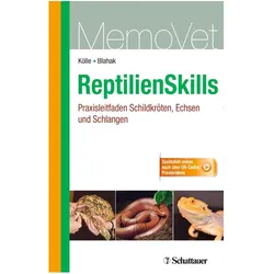 ReptilienSkills - Praxisleitfaden Schildkröten, Echsen und Schlangen, Fachbücher von Silvia Blahak, Petra Kölle