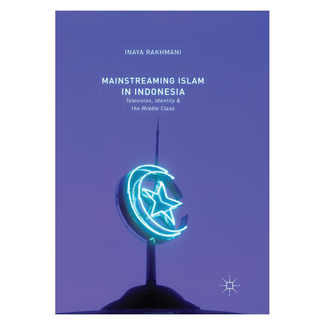 Springer Mainstreaming Islam in Indonesia (Englisch, Softcover, Inaya Rakhmani) (56065312)