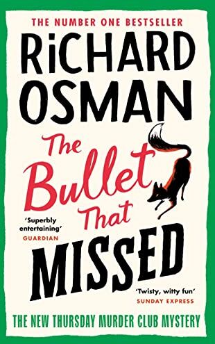 Richard Osman - The Bullet That Missed: (The Thursday Murder Club 3) - Preis vom 15.10.2026 23:06:25 h