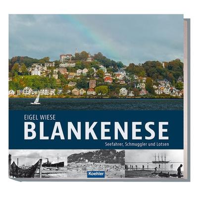 Blankenese, Taschenbuch von Eigel Wiese, Koehler in Maximilian Verlag GmbH & Co. KG, 978-3-7822-1230-4