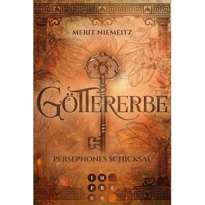 Göttererbe 3: Persephones Schicksal, Taschenbuch von Merit Niemeitz, Carlsen, 978-3-551-30447-6