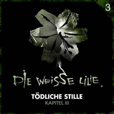 03: Tödliche Stille - Kapitel III - Benjamin Oechsle,Timo Kinzel, Audio, 4057664210586