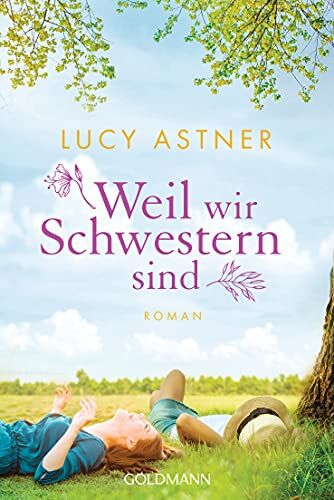 Lucy Astner - Weil wir Schwestern sind: Roman - Preis vom 13.10.2026 11:25:28 h